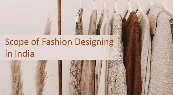 Scope of Fashion Designing in India – GKFTII