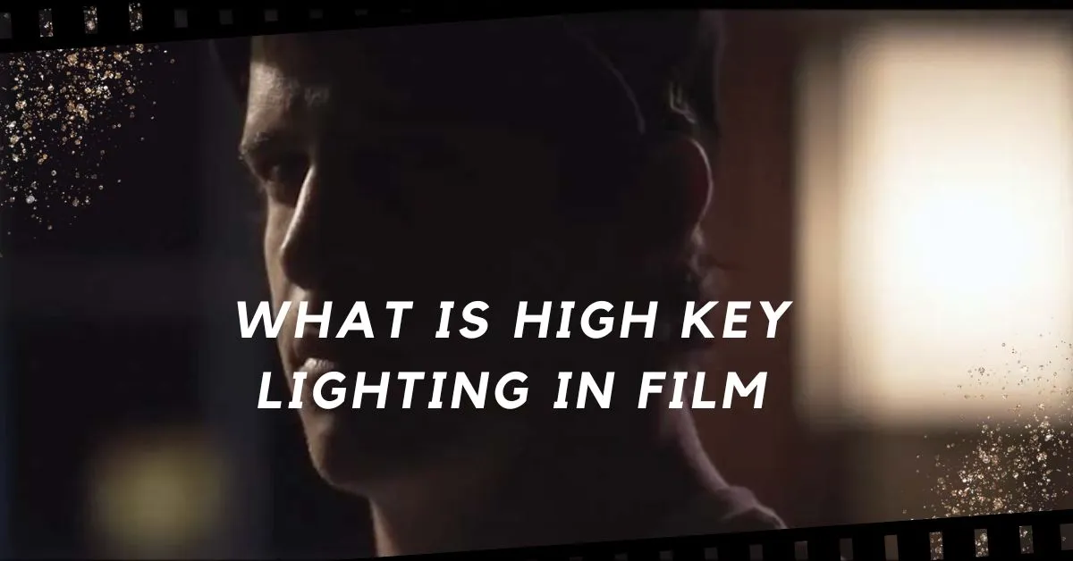 What is High key Lighting in Films  