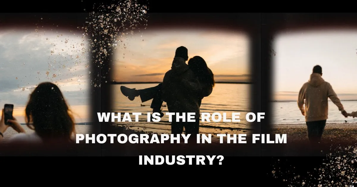 What is the role of photography in the film industry?  